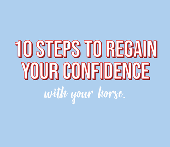 Here's 10 steps to regain confidence with your horse | Equipad